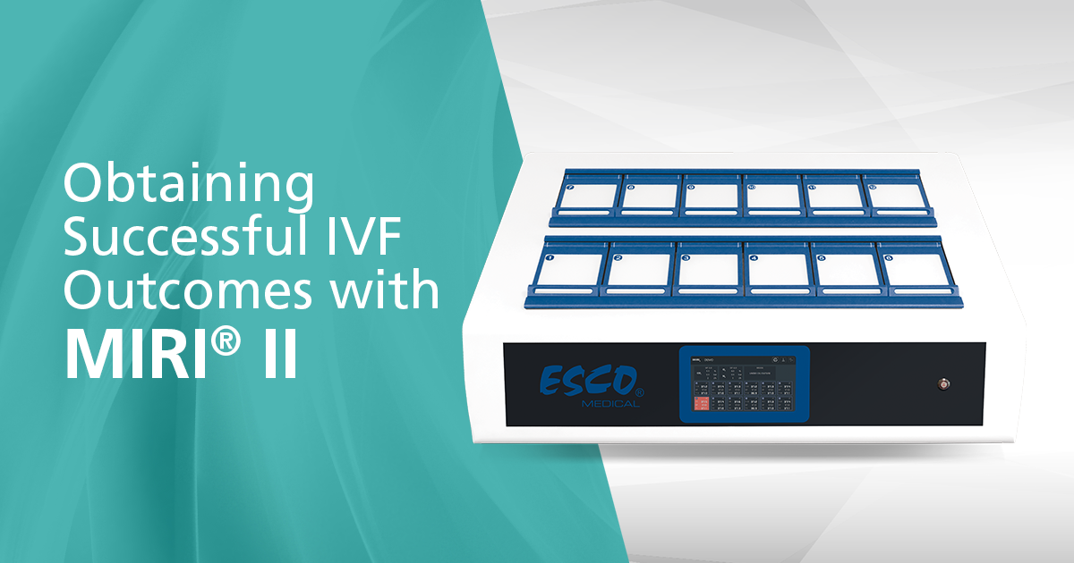 使用MIRI II多腔室培养箱获得成功的体外受精结果