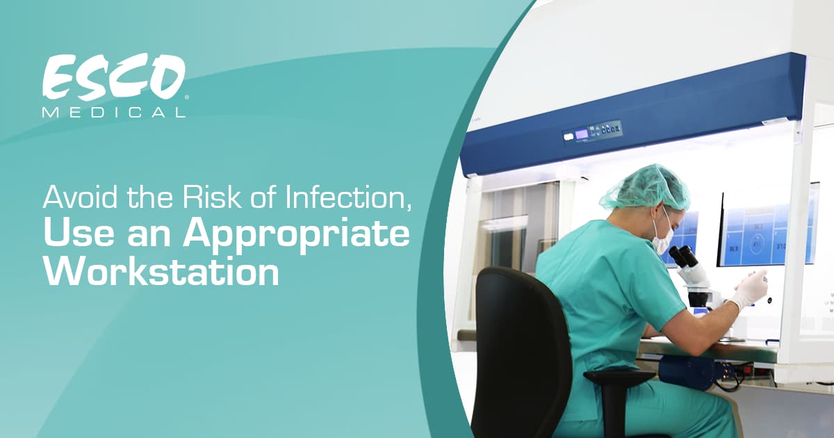 避免感染的风险，使用适当的工作站