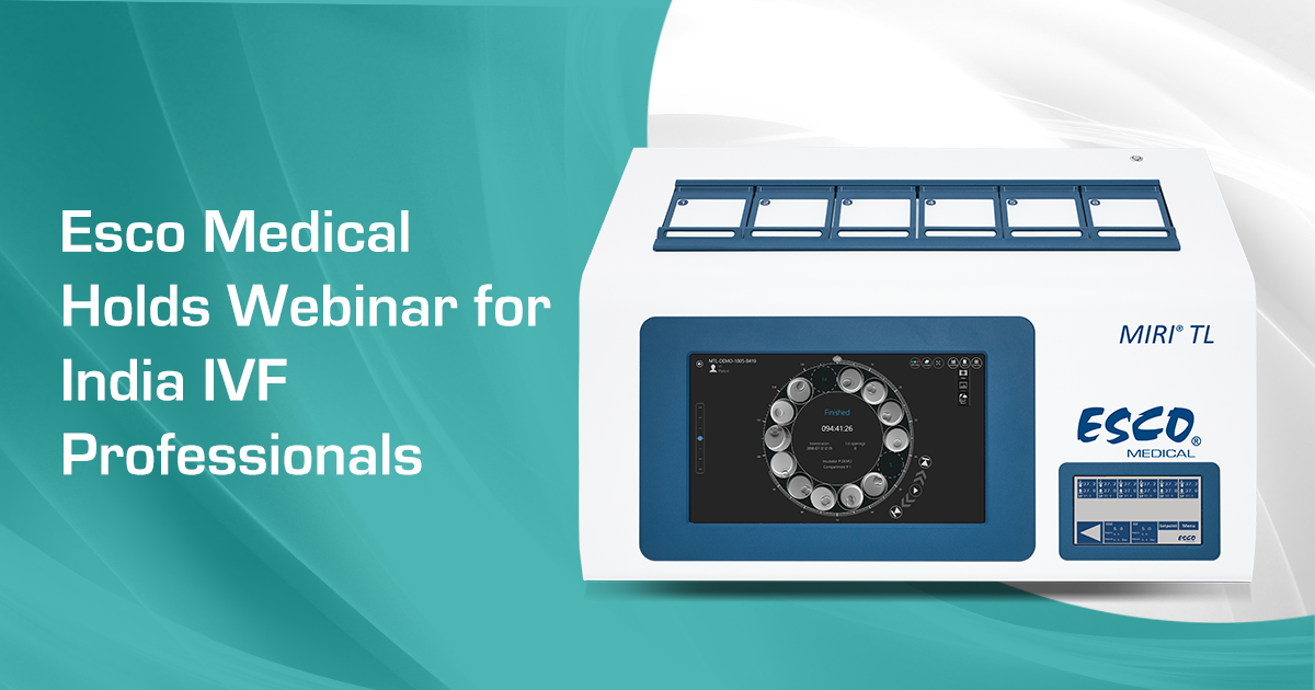 Esco Medical为印度IVF专业人士举办网络研讨会